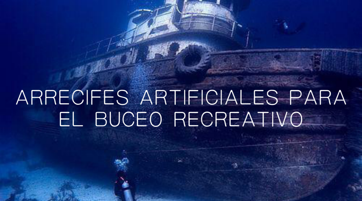 Arrecifes artificiales